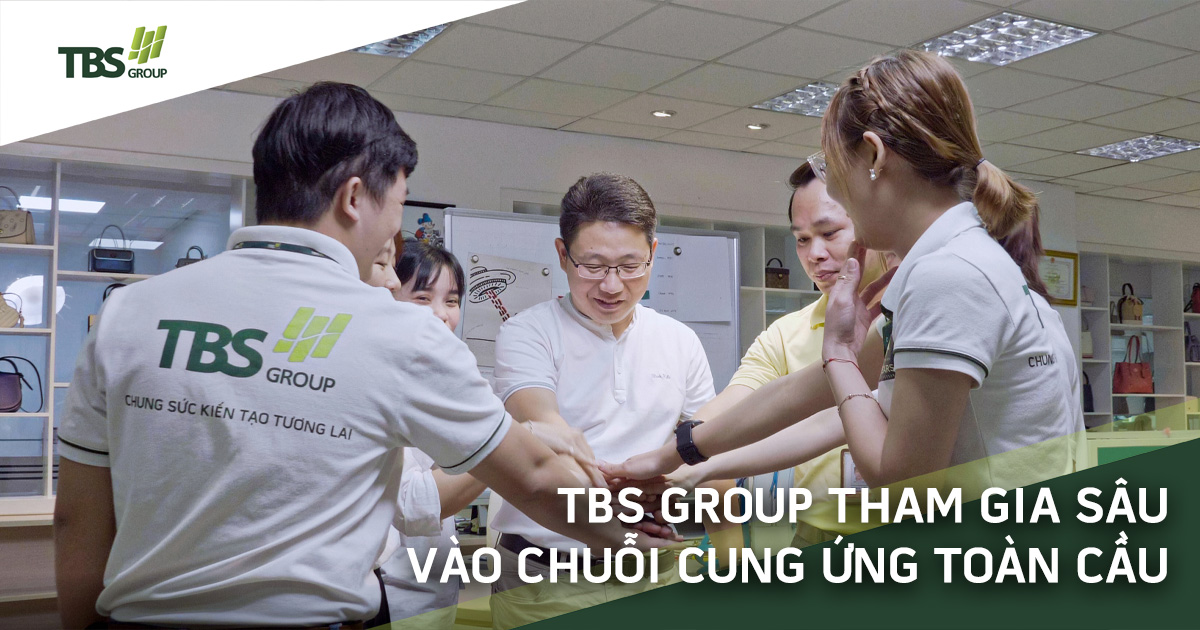 TBS Group tham gia sâu vào chuỗi cung ứng toàn cầu