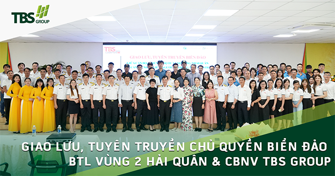 Giao lưu, tuyên truyền chủ quyền biển đảo giữa BTL Vùng 2 Hải quân và CBNV TBS group